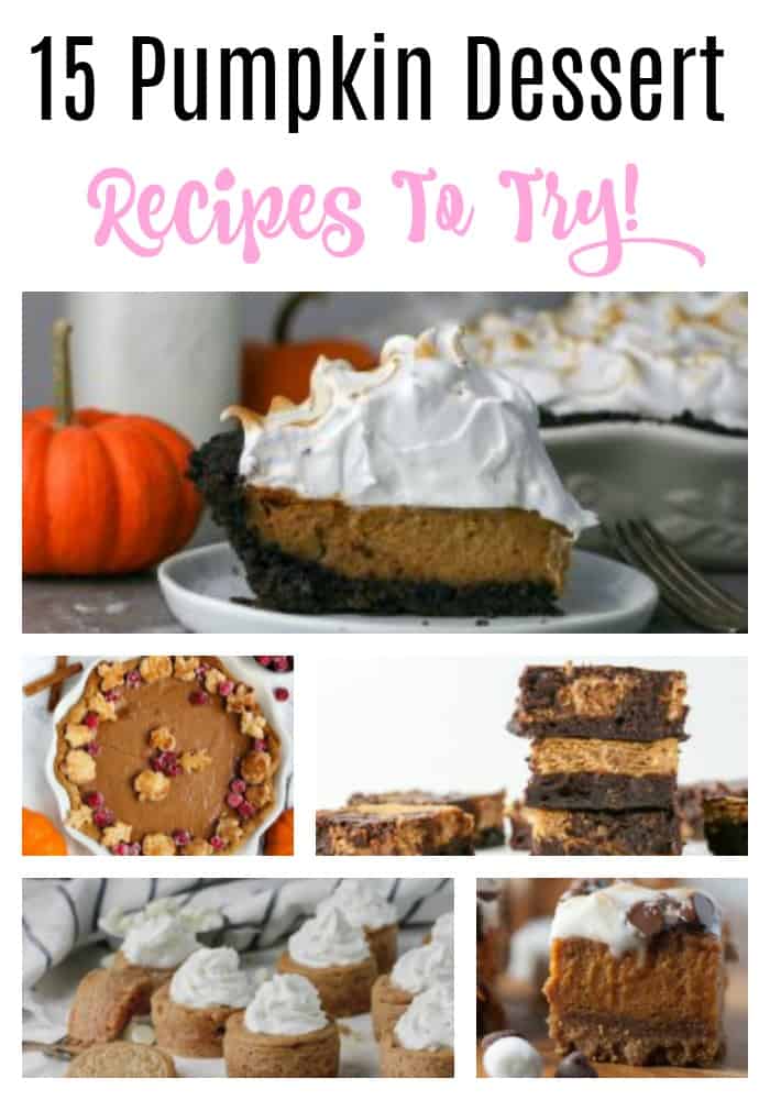 15 Pumpkin Dessert Recipes To Try!