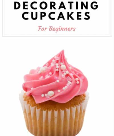 ultimate guide to decorating cupcakes for beginners