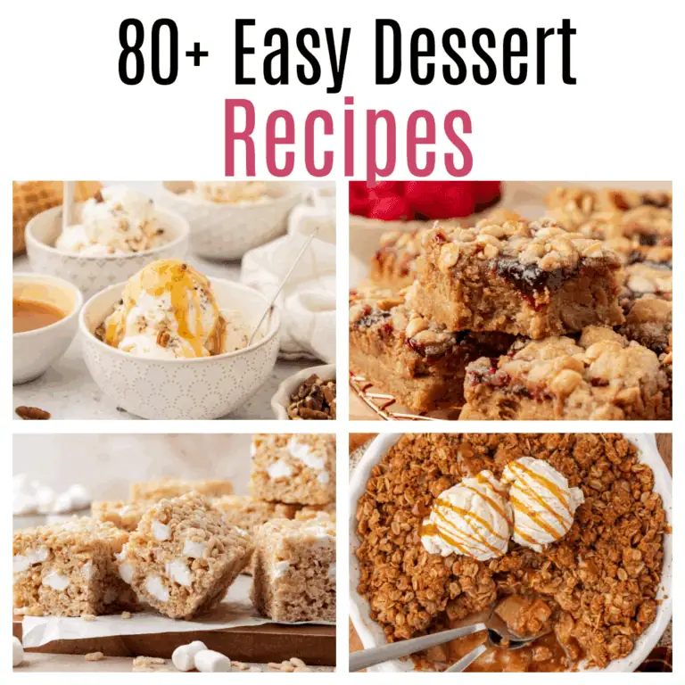 80+ Easy Dessert Recipes
