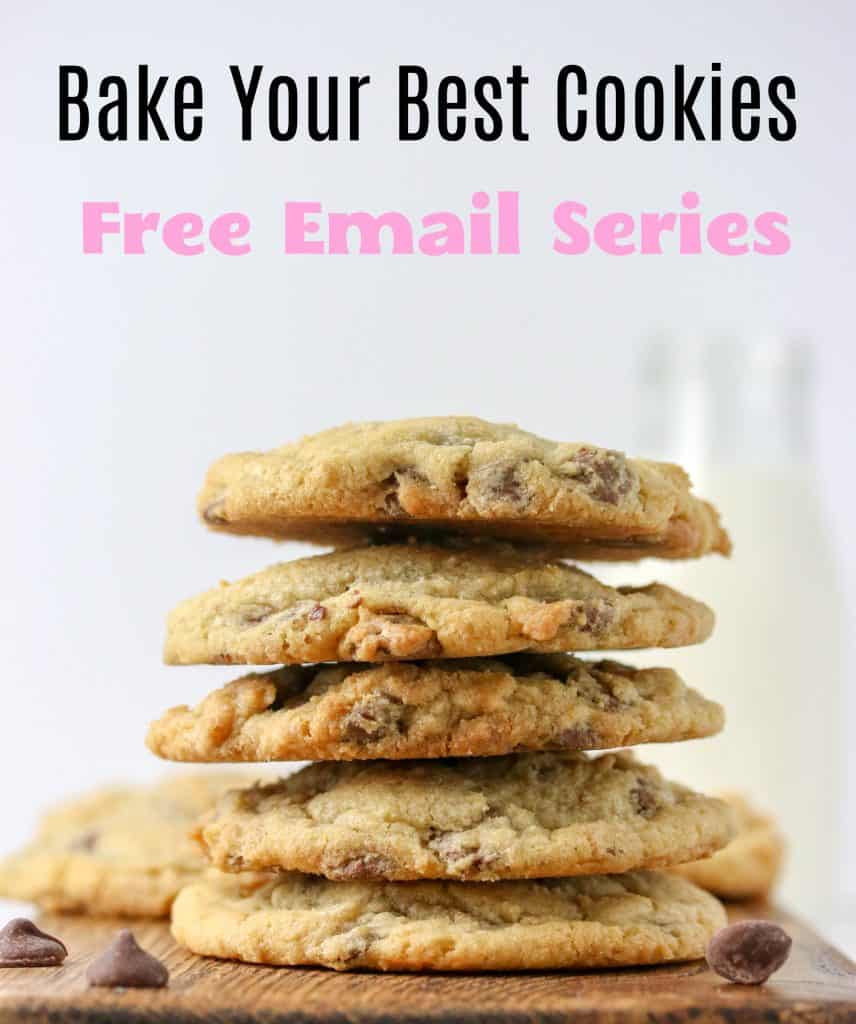 Bake Your Best Cookies - Free Email Series