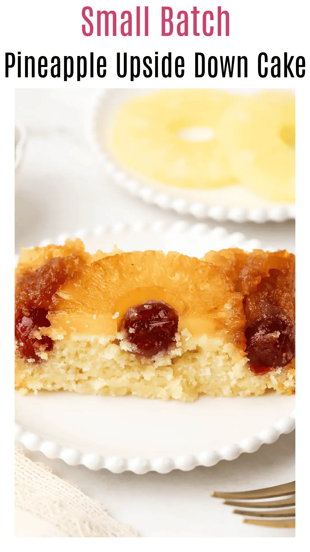 small batch pineapple upside down cake cut into four rectangles